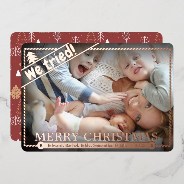We Tried | Funny Christmas Photo Humour | Unique Foil Holiday Card (Front/Back)