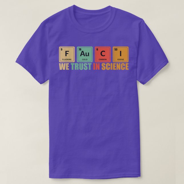We Trust In Science Periodic Table Funny  T-Shirt (Design Front)