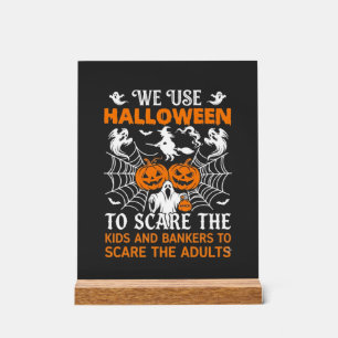 We Use Halloween Scare Ghost Pumpkins Witch Spider Acrylic Sign