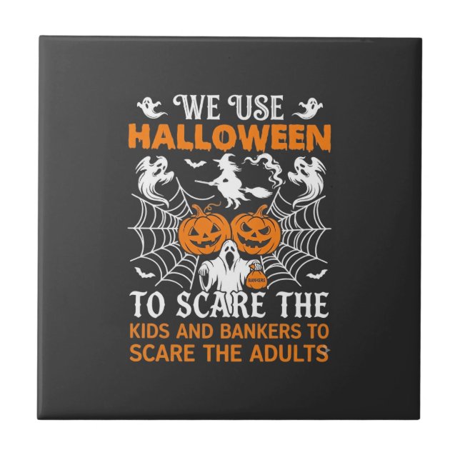 We Use Halloween Scare Ghost Pumpkins Witch Spider Tile (Front)