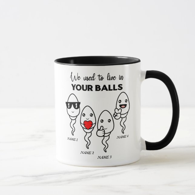 We Used To Live In Your Balls, Custom Name Dad Mug (Right)