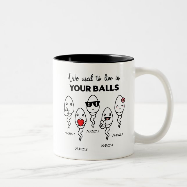 We Used To Live In Your Balls, Custom Name Dad Two-Tone Coffee Mug (Right)