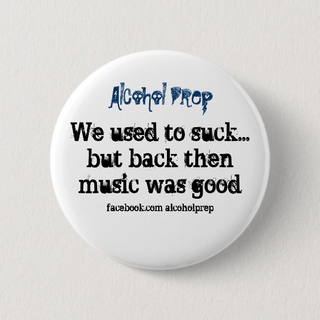 we used to suck 2 inch round button (Front)