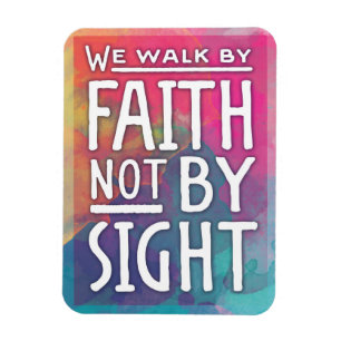 We Walk by Faith not by Sight Postcard Magnet