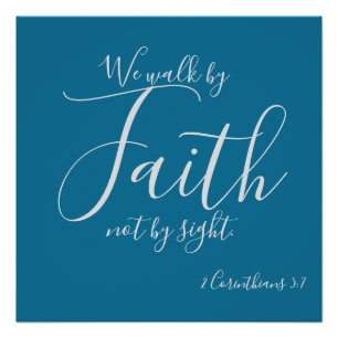  We Walk by Faith Poster