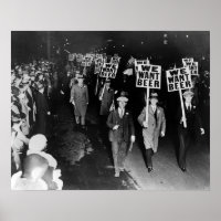 We Want Beer! Prohibition Protest, 1931 Vintage