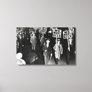 We Want Beer Prohibition Protest Canvas Print