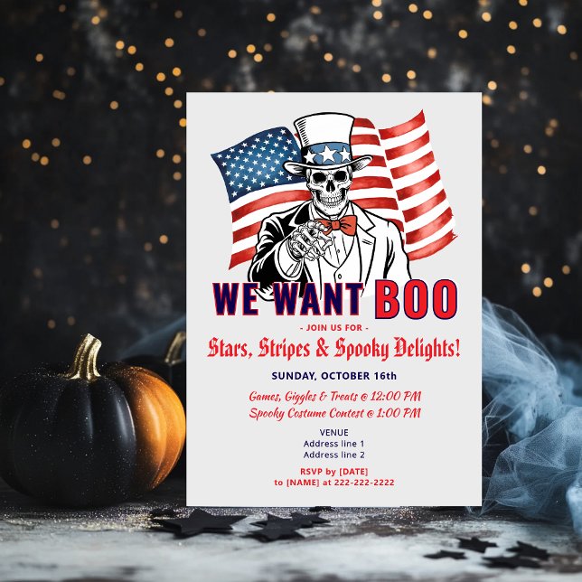 We Want Boo Patriotic Halloween Costume Party Invitation (Uncle Sam Skeleton - We Want Boo Patriotic Halloween Costume Party Invitation)