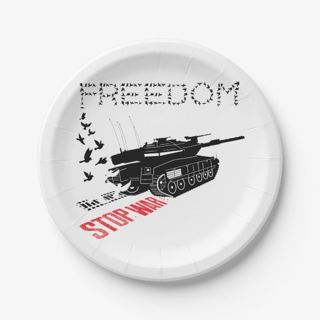 We Want World Peace and Freedom, Stop the War Paper Plate (Front)