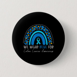 We Wear Blue Colourectal Colon Cancer Leopard Rain 2 Inch Round Button