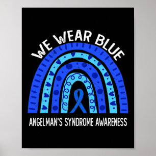 We Wear Blue For Angelman’s Syndrome Awareness Poster