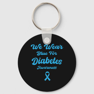We Wear Blue For Diabetes Awareness Month November Keychain