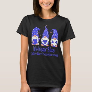 We Wear Blue For Epstein Barr Virus Awareness T-Shirt