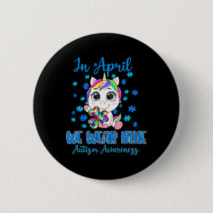 We Wear Blue Puzzle Pieces Shamrock Unicorn Autism 2 Inch Round Button