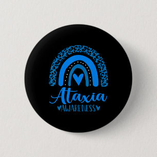 we wear Blue rainbow awsewome for Ataxia Awareness 2 Inch Round Button