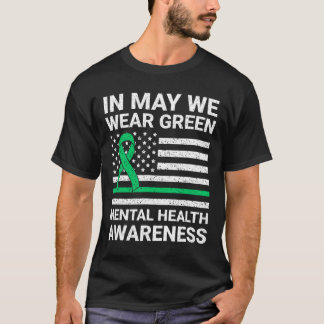 We Wear Green Mental Health Awareness T-Shirt