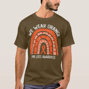 We Wear Orange For Limb Loss Awareness  T-Shirt