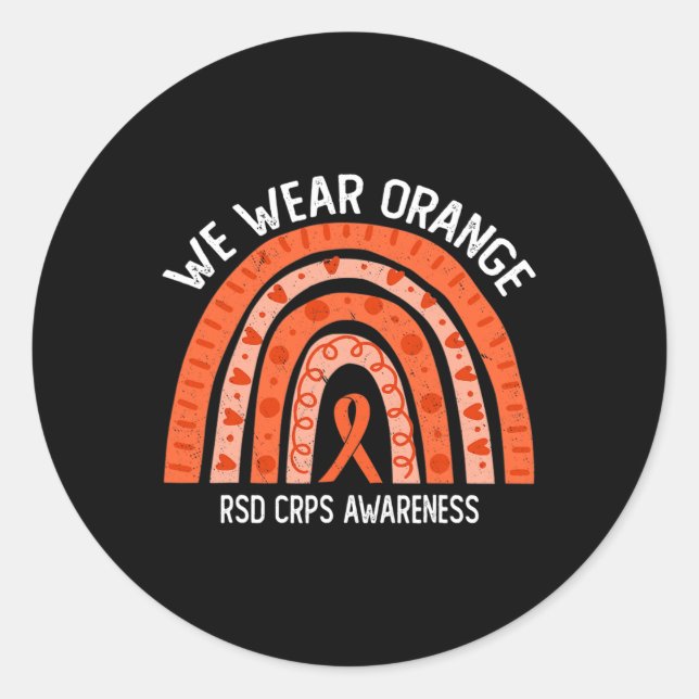 We Wear Orange For RSD CRPS Awareness  Classic Round Sticker (Front)