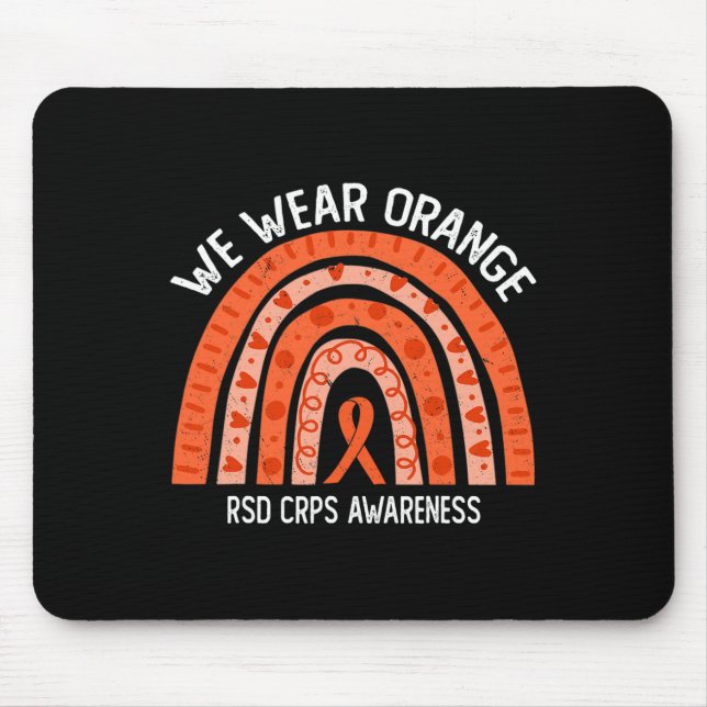 We Wear Orange For RSD CRPS Awareness  Mouse Pad (Front)
