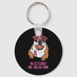 We Wear Pink English Bulldog Breast Cancer Awarene Keychain