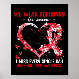 We Wear Pink For Brain Aneurysm Awareness Heart Ri Poster