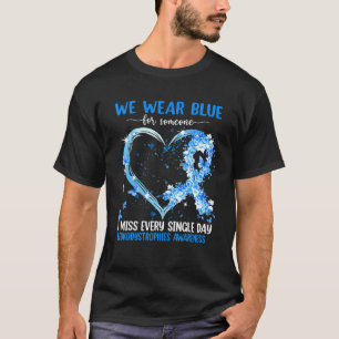 We Wear Pink For Leukodystrophies Awareness Heart T-Shirt