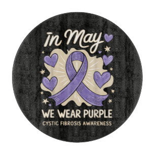 We Wear Purple Cystic Fibrosis Awareness Cutting Board