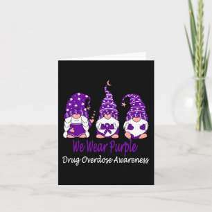 We Wear Purple For Drug Overdose Awareness  Card