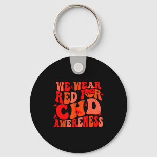 We Wear Red For Chd Awareness Heart Disease Month Keychain
