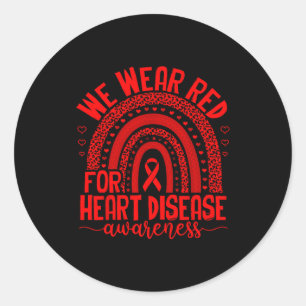 We Wear Red For Heart Disease Awareness Men Women Classic Round Sticker