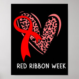 We Wear Red For Red Ribbon Week Awareness Leopard Poster