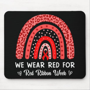 We Wear Red For Red Ribbon Week Rainbow Mouse Pad