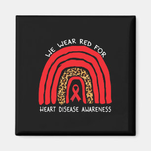 We Wear Red Rainbow For Heart Disease Awareness  Magnet