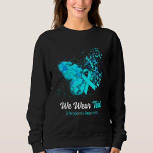 We Wear Teal Scleroderma Awareness Butterfly Sweatshirt