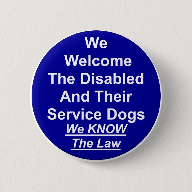 We Welcome Service Dog 2 Inch Round Button (Front)