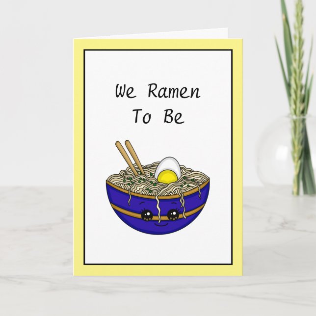 We Were Meant To Be | Ramen Pun Card (Front)