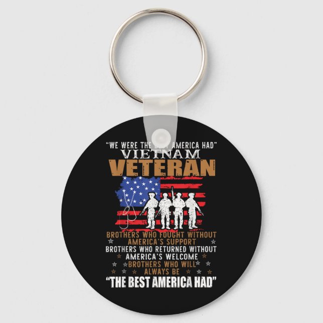 We Were The Best America Had Vietnam Veteran Broth Keychain (Front)