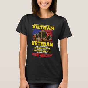 We Were The Best America Had Vietnam Veteran T-Shirt