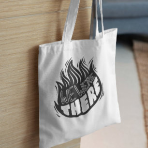 We Were There Flame Tote Bag
