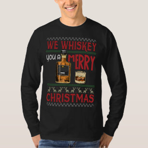 We Whiskey You A Merry Christmas Funny Wine Drinki T-Shirt
