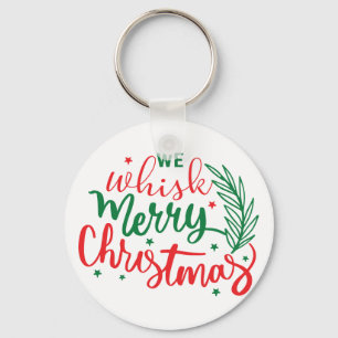 We Whistle Merry Christmas     Keychain