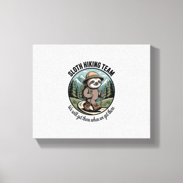 We Will Get There Eventually Sloth Hiker Canvas Print (Front)
