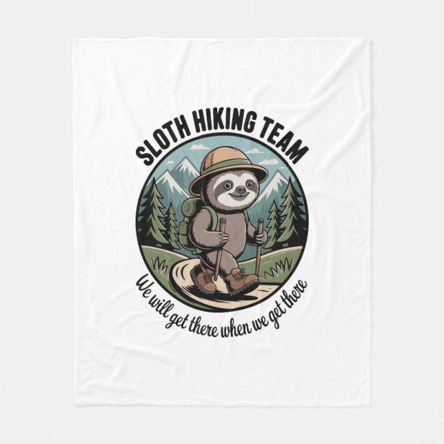 We Will Get There Eventually Sloth Hiker Fleece Blanket (Front)