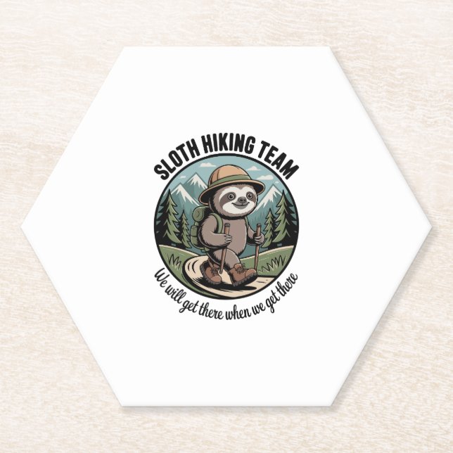 We Will Get There Eventually Sloth Hiker Paper Coaster (Front)