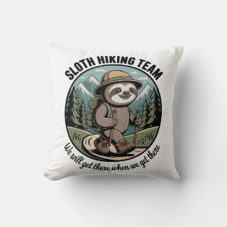 We Will Get There Eventually Sloth Hiker Throw Pillow