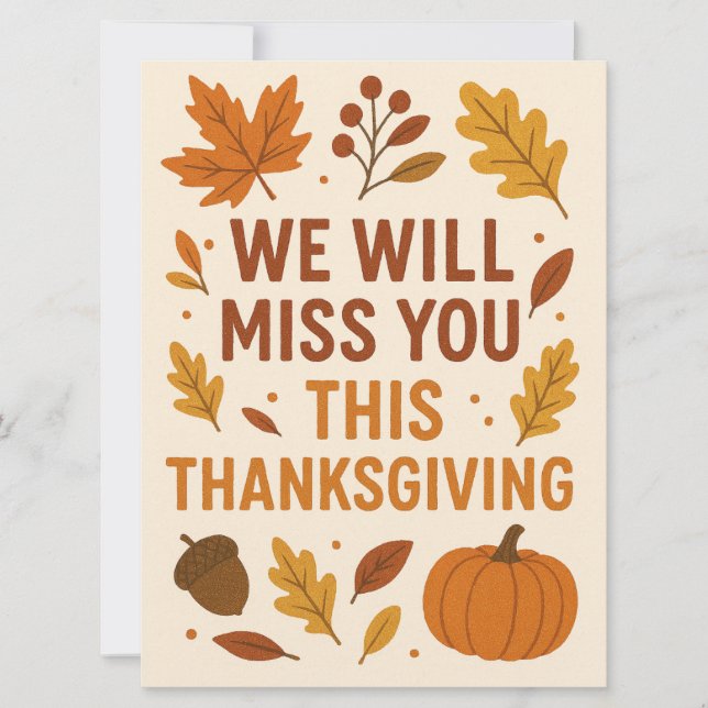 We Will Miss You This Thanksgiving Holiday Card (Front)