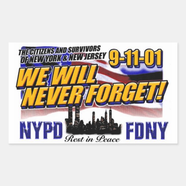 WE WILL NEVER FORGET 911 STICKER (Front)