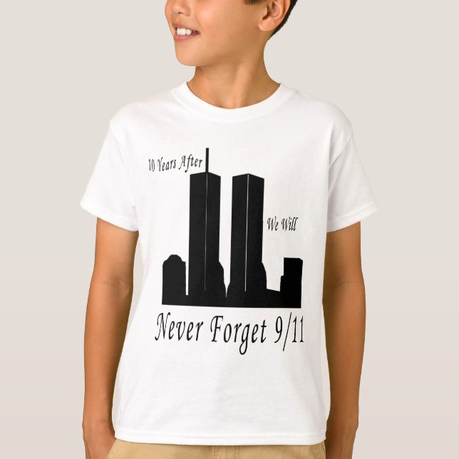 We Will Never Forget 9/11 T-Shirt (Front)
