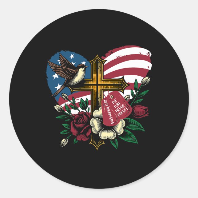 We Will Never Forget American Flag Memorial Day 4t Classic Round Sticker (Front)