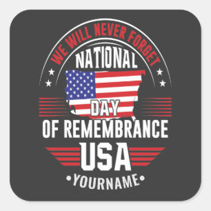 We Will Never Forget National Day of Remembrance Square Sticker